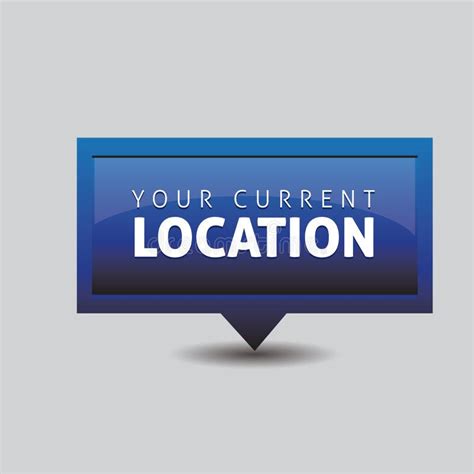 Your Current Location Stock Illustrations 18 Your Current Location
