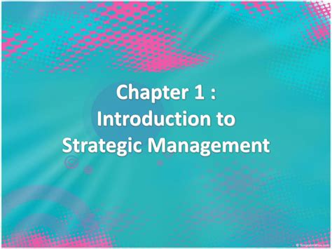 Ppt Chapter 1 Introduction To Strategic Management Powerpoint