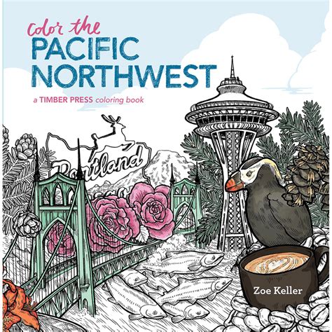 Color The Pacific Northwest A Timber Press Coloring Book Oksomm