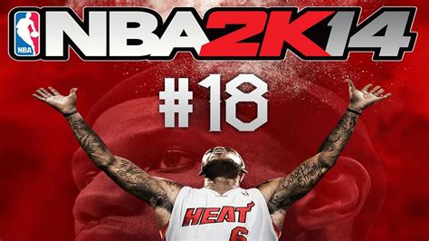 Nba 2k14 Xbox One My Career Part 18 Against The Current Youtube