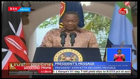 Ontdek nieuws geweldige afbeeldingen en foto's van topfotografen van over de hele wereld. Weekend Prime: President Uhuru Kenyatta delivers message ...