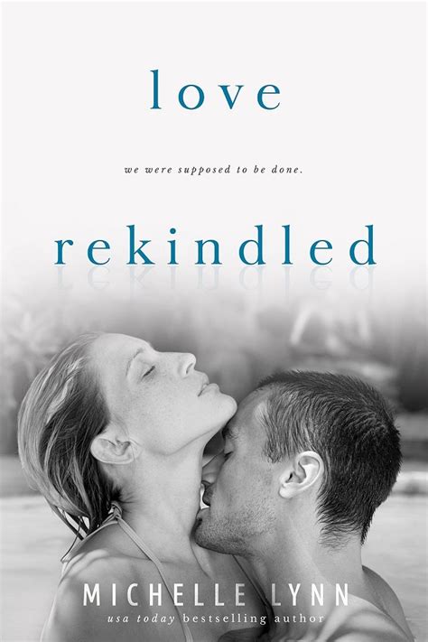 Love Rekindled Love Surfaced 2 By Michelle Lynn Goodreads