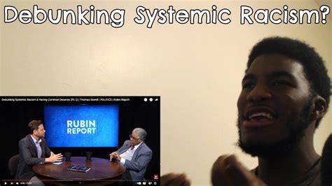 Black Man Reacts To Thomas Sowell Debunking Systemic Racism Youtube