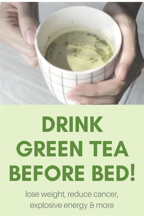 How much green tea should you drink per day? Benefits Of Drinking Green Tea Before Bedtime! | Green tea ...