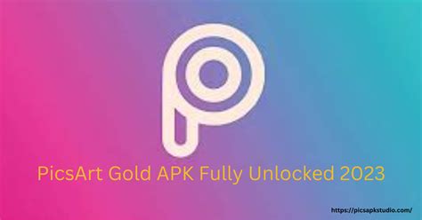 Picsart Gold Apk Fully Unlocked 2023 Market Fobs