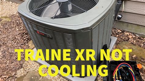 Trane Xr Not Cooling Youtube