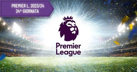 Pronostici Premier League 24ª Giornata Multipla 10 110224