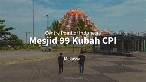 Aerial Video Drone Centre Point Of Indonesia Mesjid 99 Kubah Cpi