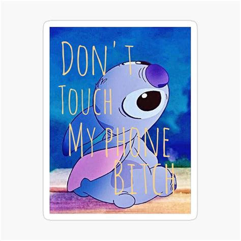 Lilo And Stitch Dont Touch My Phone Bitch Graphic Print Don T Touch My