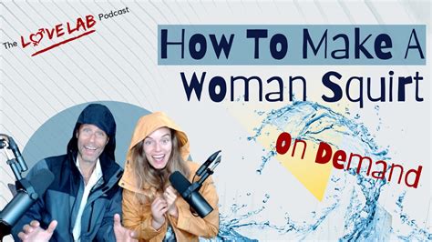 How To Make A Woman Squirt Youtube
