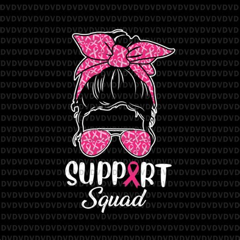 support squad messy bun pink warrior breast cancer awareness svg support squad svg pink ribbon