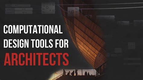 Computational Design Tools For Architects Archgyan
