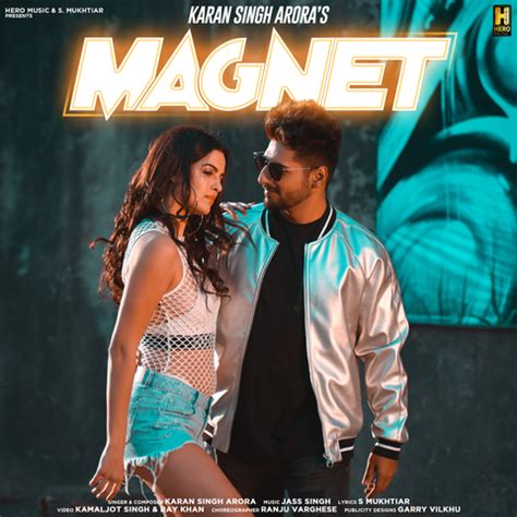 Magnet MP3 Song Download- Magnet Magnet (ਮੈਗਨੇਟ) Punjabi Song by Karan Singh Arora on Gaana.com