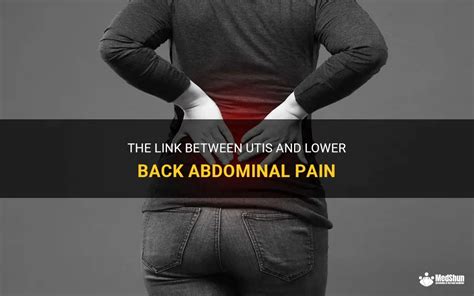 The Link Between Utis And Lower Back Abdominal Pain MedShun