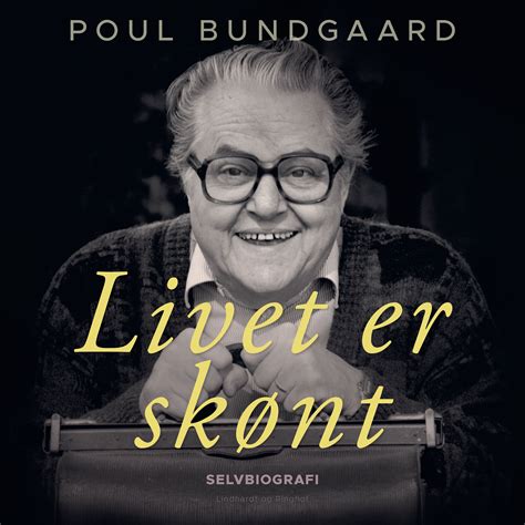 livet er skønt audiobook by poul bundgaard sesamy