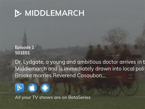 where to watch middlemarch season 1 episode 1 full streaming