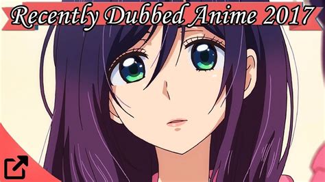 Top 25 Recently New Dubbed Anime 2017 Youtube