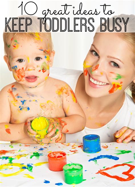 10 Great Ideas to Keep Toddlers Busy for (at least) 10 Minutes