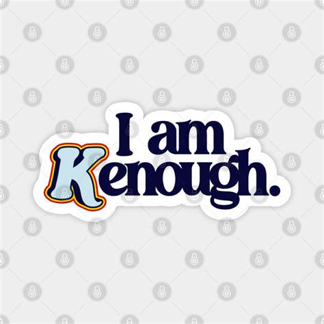 I Am Kenough Barbiecore Aesthetic I Am Kenough Magnet Teepublic Hot