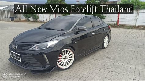All New Vios Facelift Thailand YouTube
