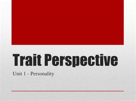 Ppt Trait Perspective Powerpoint Presentation Free Download Id2876642