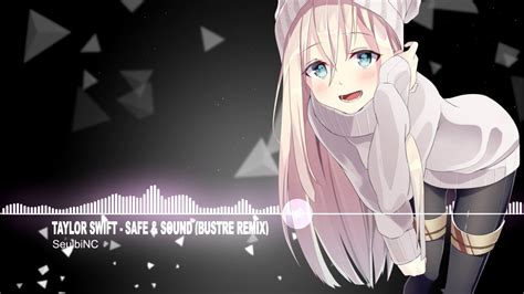 Nightcore Taylor Swift Safe And Sound Bustre Remix Youtube
