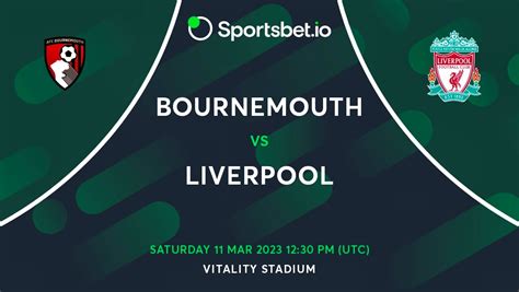 The Premier League Matchday 27 Bournemouth Vs Liverpool