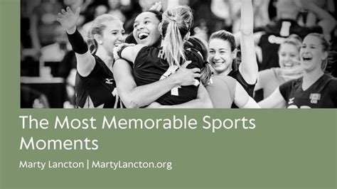 The Most Memorable Sports Moments Marty Lancton Sports