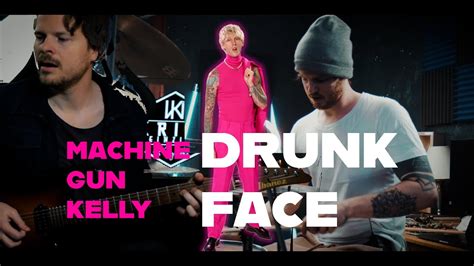 Machine Gun Kelly Drunk Face Rock Cover Youtube