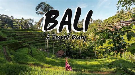 10 Days In Bali Bali Travel Diary Youtube