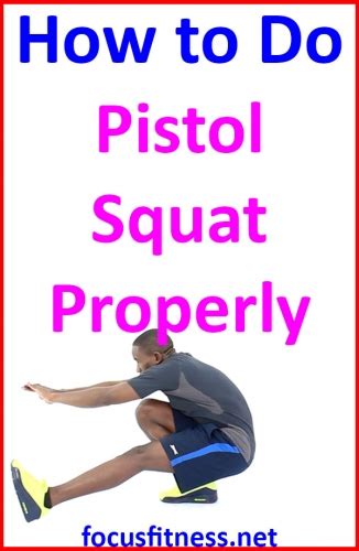 How To Do Pistol Squat Exercise Properly Focus Fitness
