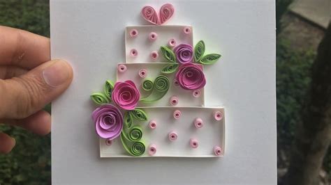 How To Make An Easy Quilling Greeting Card Make A Quilling Cake