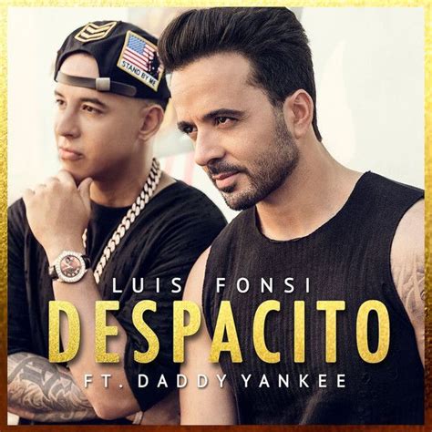 Despacito Single Luis Fonsi Et Daddy Yankee Senscritique