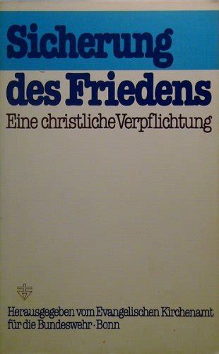 『sicherung Des Friedens Eine Christliche Verpflichtung』 Eberhard