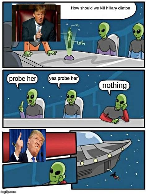 Alien Meeting Suggestion Meme Imgflip