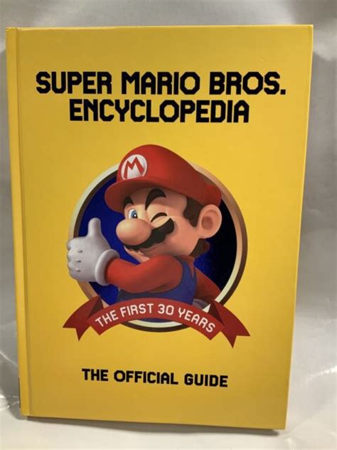 Super Mario Encyclopedia The Official Guide To The First 30 Years For