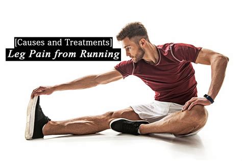 Lower Leg Pain After Running Guide Of Causes And Treatments