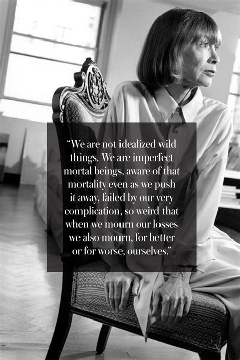 the joan didion documentary joan didion quotes quotes be yourself quotes