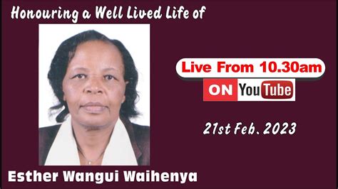 Esther Wangui Waihenyas Funeral Service Youtube