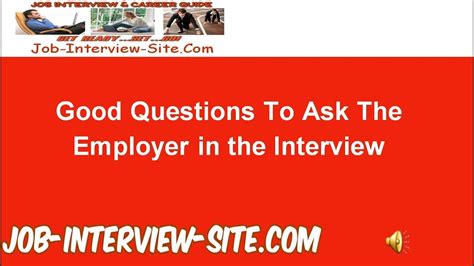 It's also a great way to get to know someone who you think might be into the same. Best Questions to Ask Employers during an Interview - YouTube