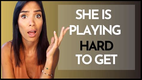 Why Women Play Hard To Get When They Like You Youtube
