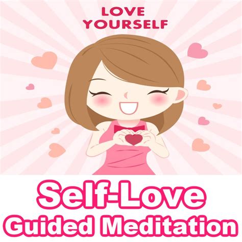 Self Love Meditation Script 15 Minute Guided Meditation Self