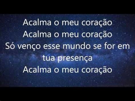 Enjoy exclusive amazon originals as well as popular movies and tv shows. Acalma o Meu Coração Anderson Freire -Letra - YouTube | Letras de músicas gospel, Anderson ...