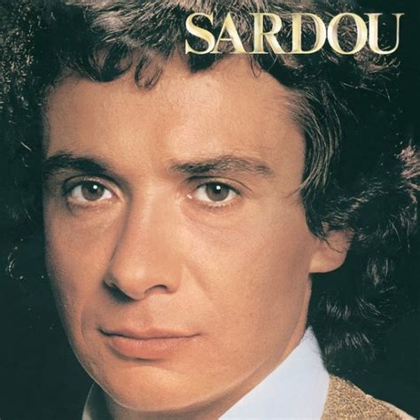 Diskografie Michel Sardou Album Selon Que Vous Serez Etc Etc