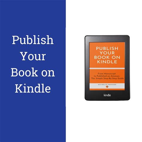 Publish Your Book On Kindle The Step By Step Guide — Michelle Emerson