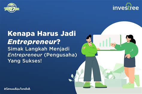 Kenapa Harus Jadi Entrepreneur Dan Simak Langkah Suksesnya