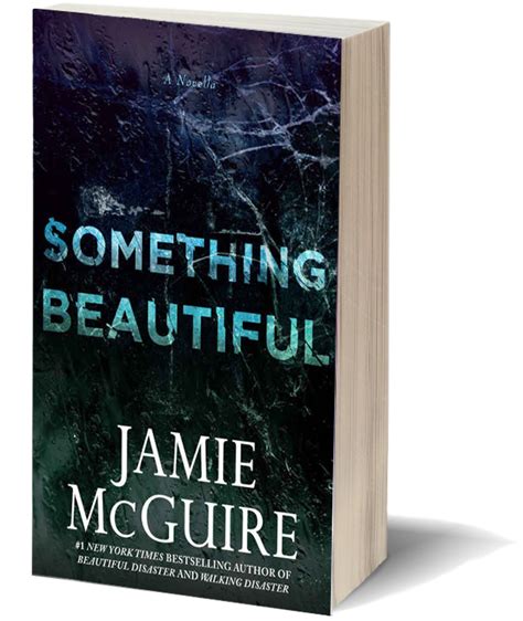 Reseña 125 Something Beautiful De Jamie Mcguire ~ Blue Diamonds Books