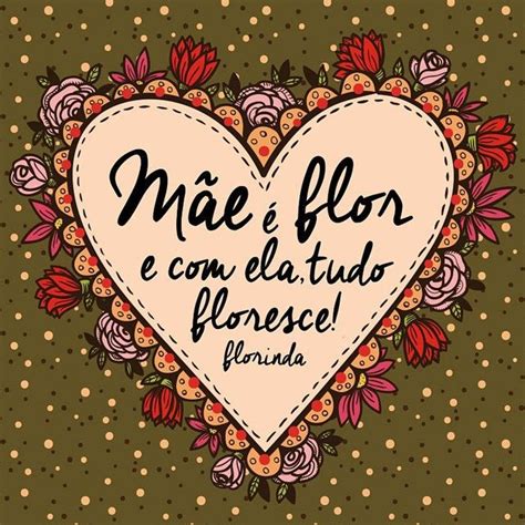 Mãe É Amor♡ É Vida♡ É Flor♡ Um Feliz Dia Das Mães Super Especial Para