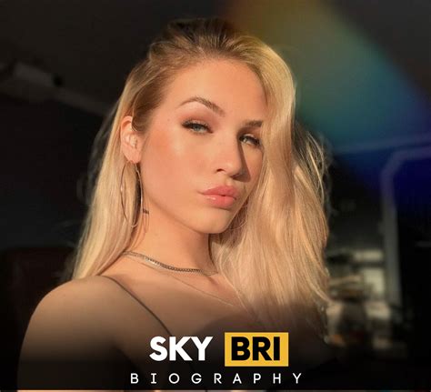 Who Is Sky Bri 8 Interesting Facts And More On Her Age Height Job