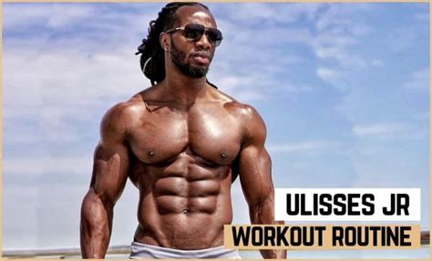 Ulisses Jrs Workout Routine And Diet Updated 2023 Jacked Gorilla
